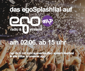 Das egoFM Splash!cial auf egoRAP