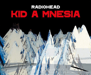 Radiohead: KID A MNESIA
