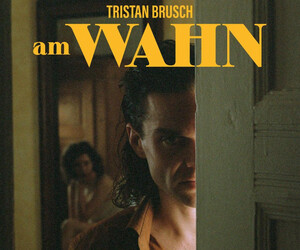 Tristan Brusch: Am Wahn