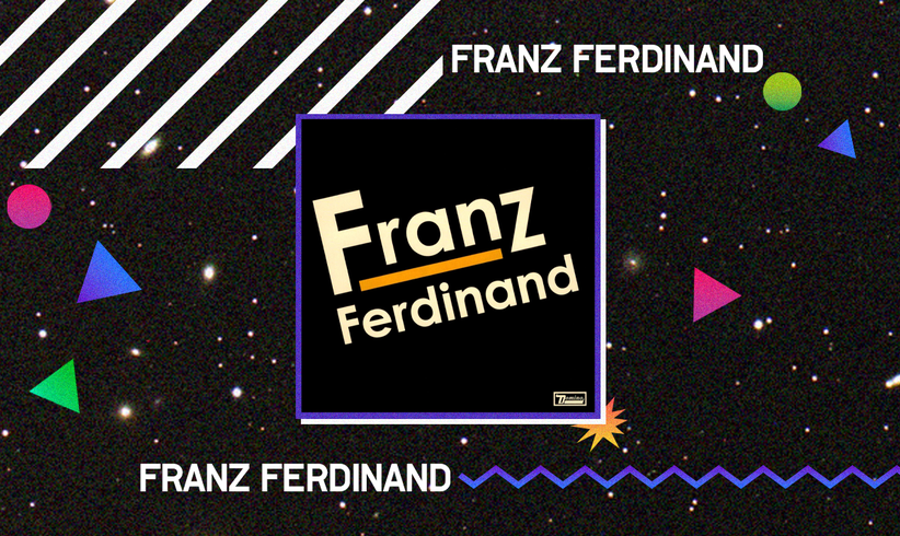 Franz Ferdinand - Franz Ferdinand